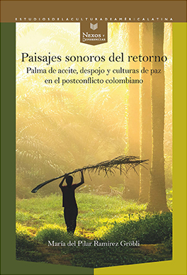 María del Pilar Ramírez Gröbli – Paisajes sonoros del retorno